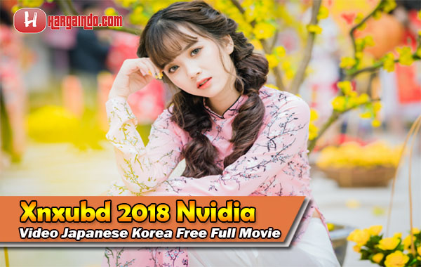 Link Xnxubd 2018 Nvidia Videos Japanese Korea Free Full Movie