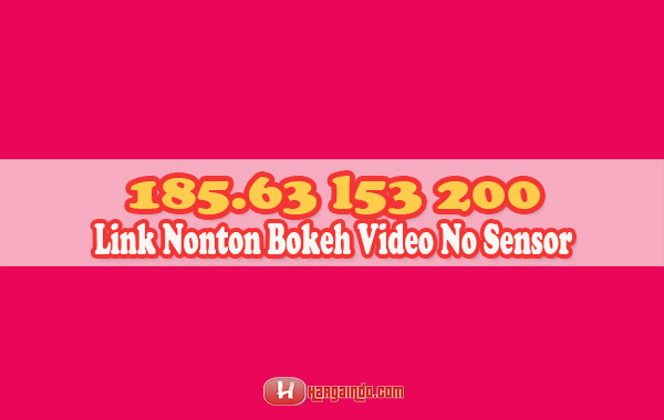 185.63 l53 200 Link Nonton Bokeh Video Japanese Korea No Sensor 2022