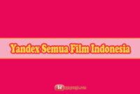 Yandex-Semua-Film-Indonesia