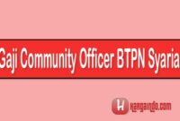 Gaji Community Officer BTPN Syariah