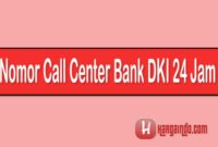 Nomor Call Center Bank DKI 24 Jam